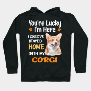 I Could Have Stayed Home With Corgi (148) Hoodie